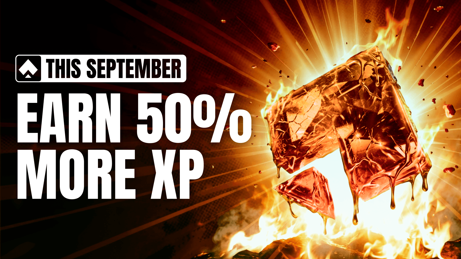 THE HEAT IS ON! Score 50% More XP